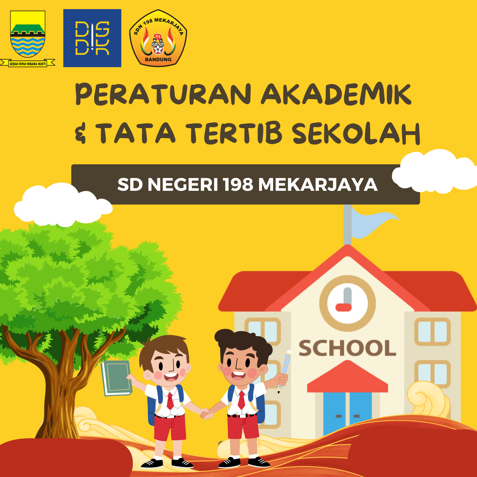 Peraturan Akademik Dan Penetapan Tata Tertib Murid SD Negeri 198 Mekarjaya Tahun Pelajaran 2024/2025